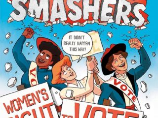 History Smashers Women's Right to Vote