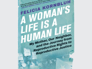 A Woman's Life Is a Human Life